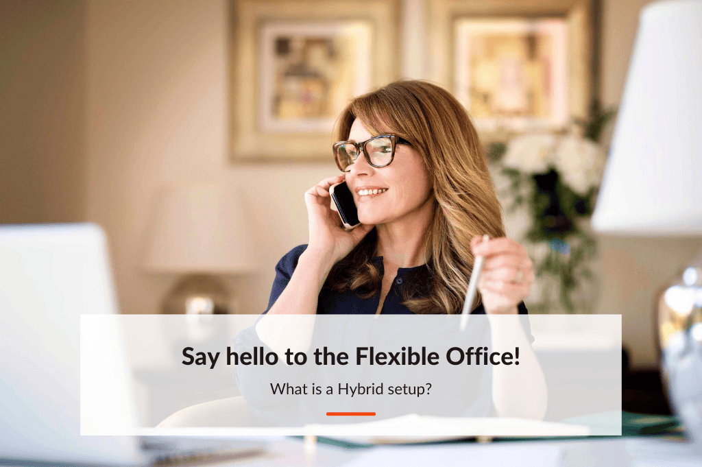 Say hello to the flexibla office